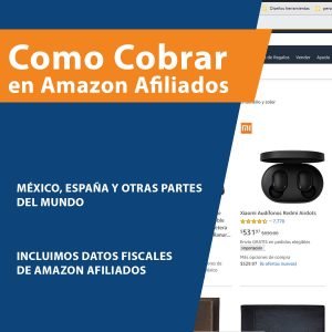 como cobrar en amazon afiliados méxico