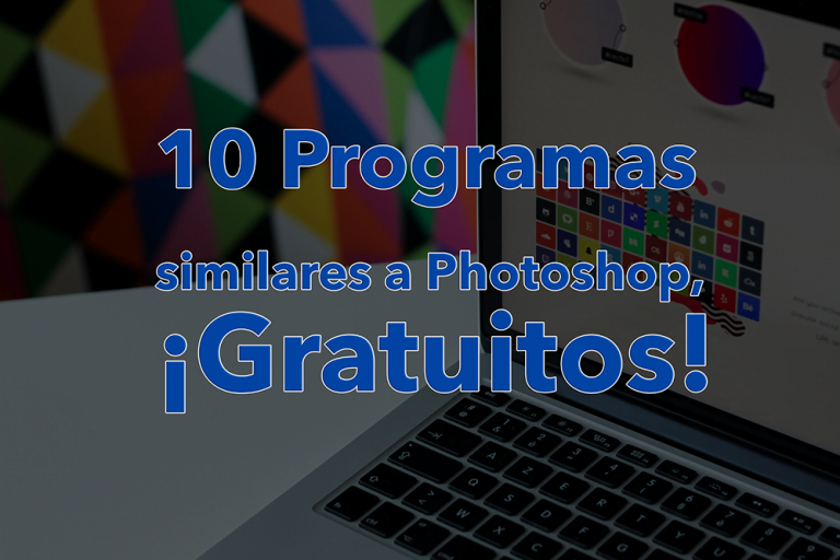 10 Programas similares a Photoshop, ¡Gratuitos!